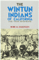 THE WINTUN INDIANS OF CALIFORNIA AND THEIR NEIGHBORS.